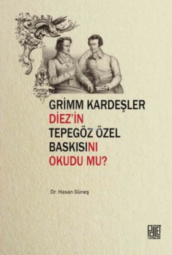 Grimm Kardeşler Diez'İn Tepegöz Özel Baskısını Okudu Mu? | Hasan Güneş