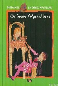 Grimm Masalları; Dünyanın En Güzel Masalları - 10 | Jacob Grimm | Say 