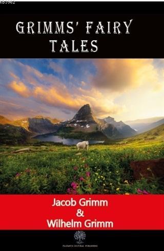 Grimms' Fairy Tales | Wilhelm Grimm | Platanus Publishing