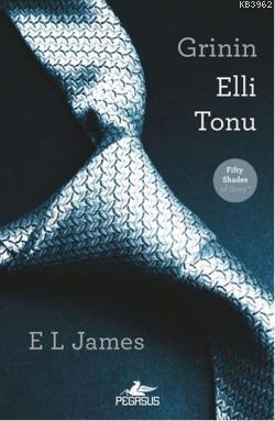 Grinin Elli Tonu | E. L. James | Pegasus Yayıncılık