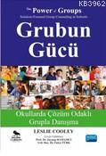 Grubun Gücü; Okullarda Çözüm Odaklı Grupla Danışma | Leslie Cooley | N