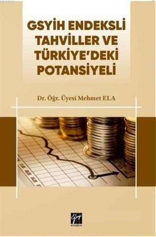 GSYİH Endeksli Tahviller ve Türkiye'deki Potansiyeli | Mehmet Ela | Ga