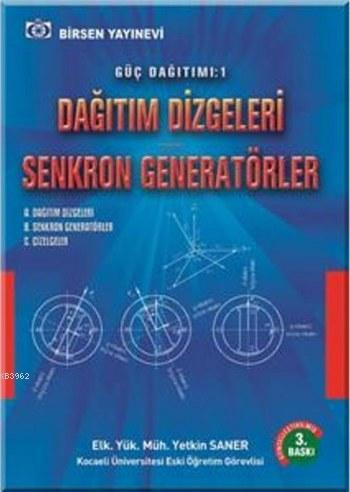 Güç Dağıtımı 1 Enerji Dağıtımı; Dağıtım Dizgeleri Senkron Generatörler