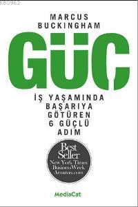 Güç İş Yaşamında Başarıya Götüren 6 Güçlü Adım | Marcus Buckingham | M