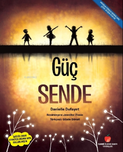 Güç Sende | Danielle Dufayet | Sabri Ülker Vakfı Yayınları