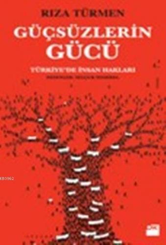 Güçsüzlerin Gücü | Rıza Türmen | Doğan Kitap