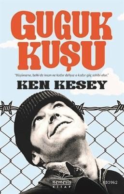 Guguk Kuşu | Ken Kesey | Nemesis Kitap