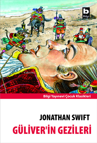 Güliver'in Gezileri | Jonathan Swift | Bilgi Yayınevi