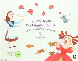 Gülleri Topla Kurbağaları Topla; Sihirli Matematik Masalları 3 | Ji-ye