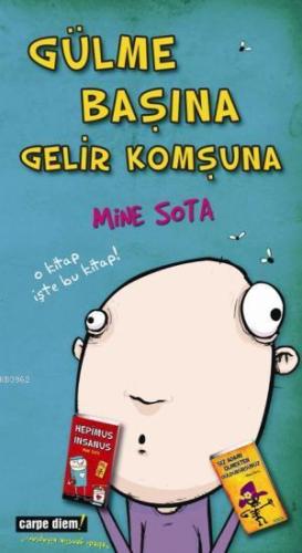 Gülme Başına Gelir Komşuna | Mine Sota | Carpe Diem Kitap