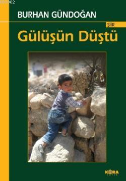 Gülüşün Düştü | Burhan Gündoğan | Kora Yayın