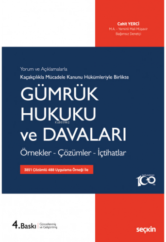 Gümrük Hukuku ve Davaları | Cahit Yerci | Seçkin Yayıncılık