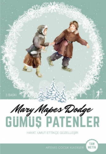 Gümüş Patenler | Mary Mapes Dodge | Artemis Yayınları