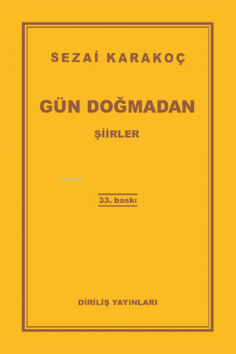 Gün Doğmadan | Sezai Karakoç | Diriliş Yayınları