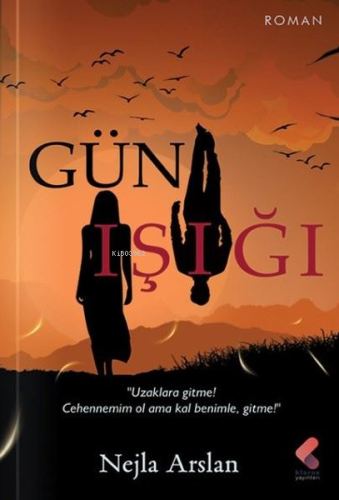 Gün Işığı | Nejla Arslan | Klaros Yayınları