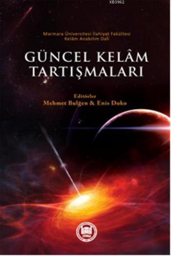 Güncel Kelam Tartışmaları | Mehmet Bulğen | M. Ü. İlahiyat Fakültesi V