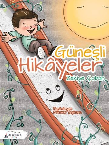 Güneşli Hikayeler | Zekiye Çoban | Kayalıpark Yayınları