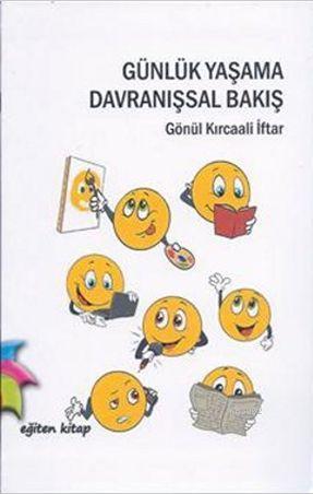 Günlük Yaşama Davranışsal Bakış | Gönül Kırcaali İftar | Eğiten Kitap