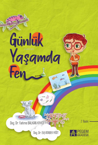 Günlük Yaşamda Fen | Elif Atabek Yiğit | Pegem Akademi Yayıncılık