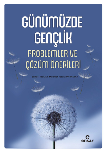 Günümüzde Gençlik;Problemler ve Çözüm Önerileri | Mehmet Faruk Bayrakt