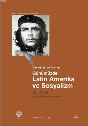 Günümüzde Latin Amerika ve Sosyalizm | D. L. Raby | Yordam Kitap