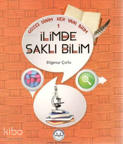 Güzel Dinim Her Yanı Bilim 1 - İlimde Saklı Bilim | Bilgenur Çorlu | D