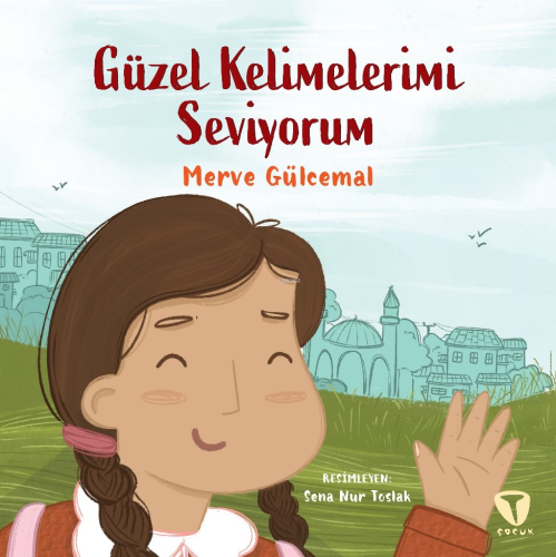 Güzel Kelimelerimi Seviyorum | Merve Gülcemal | Turkuvaz Kitap