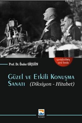 Güzel ve Etkili Konuşma Sanatı; Diksiyon Hitabet | Önder Göçgün | Nisa