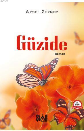 Güzide | Aysel Zeynep | Şiar Yayınları