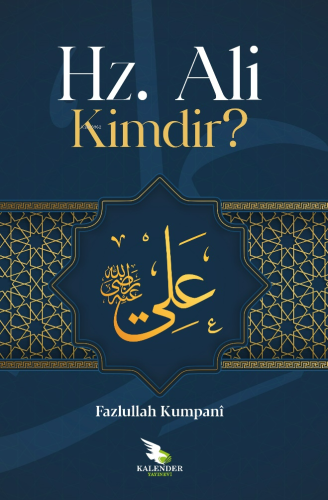 H.z Ali Kimdir? | Feyzullah Kumpani | Kalender Yayınevi