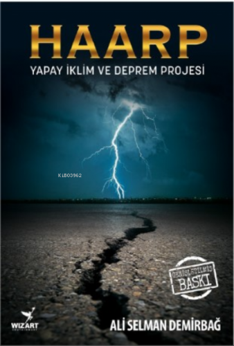 Haarp;Yapay İklim ve Deprem Projesi | Ali Selman Demirbağ | Wizart Ent