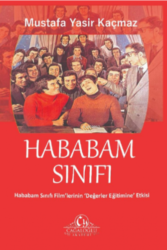 Hababam Sınıfı/ filimlerin değerler eğitimine etkisi | Mustafa Yasir K