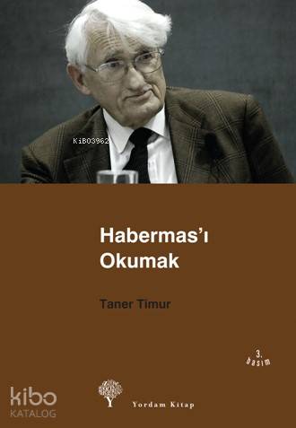 Habermas'ı Okumak | Taner Timur | Yordam Kitap