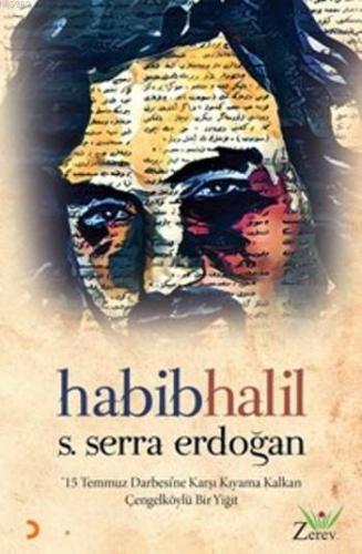 Habib Halil; 15 Temmuz Darbesi'ne Karşı Kıyıma Kalkan Çengelköylü Bir 