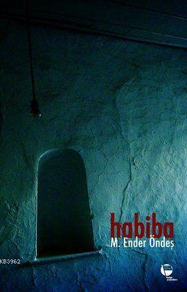 Habiba | M. Ender Öndeş | Belge Yayınları