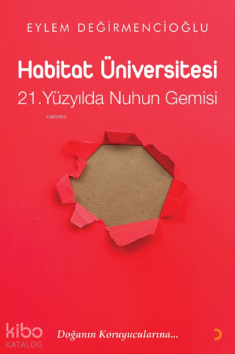 Habitat Üniversitesi – 21. Yüzyılda Nuh’un Gemisi | Eylem Değirmencioğ