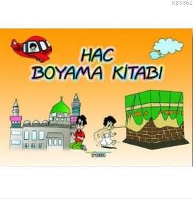 Hac Boyama Kitabı | Ahmet Kasım Fidan | Semerkand Çocuk Yayınları