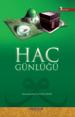 Hac Günlüğü | Muhammed Kurtcephe | Bir Gençlik Yayınları