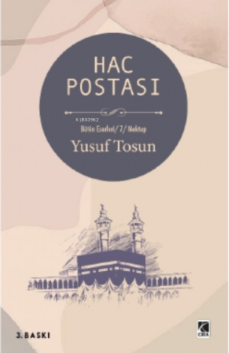 Hac Postası | Yusuf Tosun | Çıra Yayınları