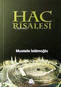 Hac Risalesi | Mustafa İslamoğlu | Düşün Yayıncılık