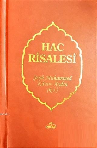 Hac Risalesi | Şeyh Muhammed Kazım Aydın | Ravza Yayınları