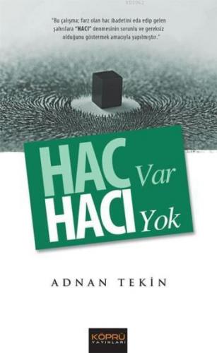 Hac Var Hacı Yok | Adnan Tekin | Köprü Yayınları