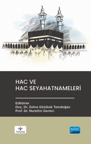 Hac ve Hac Seyahatnâmeleri | Zehra Gözütok Tamdoğan | Nobel Akademik Y