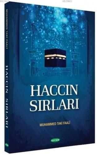 Haccın Sırları | Muhammed Taki Faali | Kevser Yayıncılık