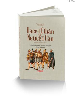 Hace-i Cihan ve Netice-i Can | Turgut Karabey | Akçağ Basım Yayım Paza