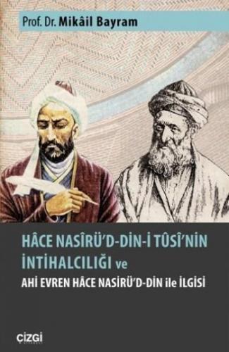 Hace Nasirü'd Din-i Tusi'nin İntihalcılığı; Ve Ahi Evren Hace Nasirü'd