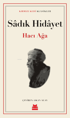 Hacı Ağa | Sadık Hidayet | Kırmızıkedi Yayınevi