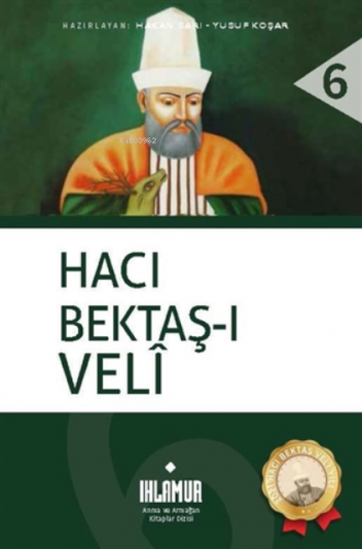 Hacı Bektaş-ı Veli | Hakan Sarı | Ihlamur Kitap