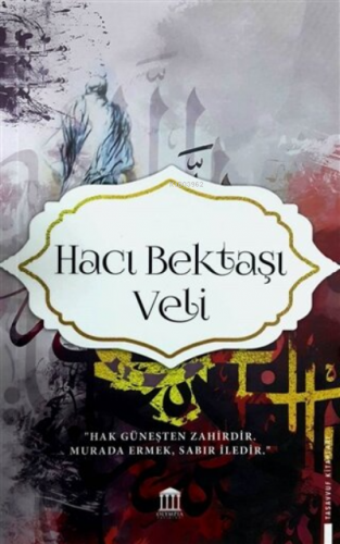 Hacı Bektaş Veli | Kolektif | Olympia Yayınları