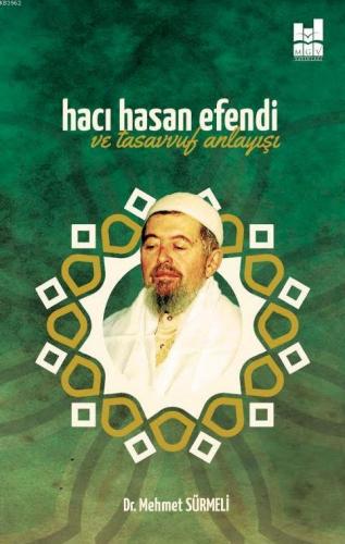 Hacı Hasan Efendi ve Tasavvuf Anlayışı | Mehmet Sürmeli | MGV Yayınlar